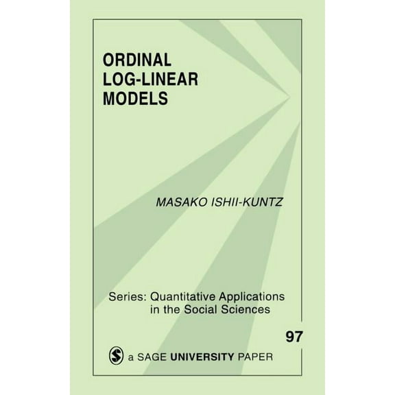 Quantitative Applications in the Social  Ordinal Log-Linear Models, Book 97, (Paperback)