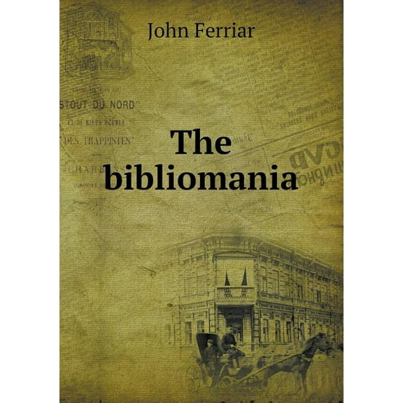 The Bibliomania (Paperback)