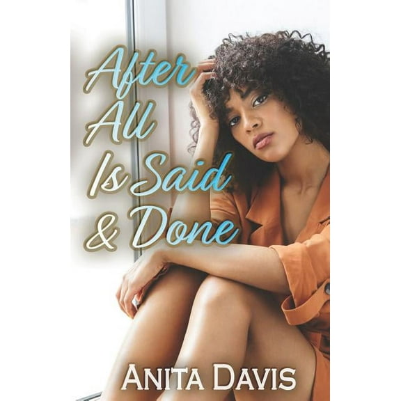 After All Is Said & Done, (Paperback)