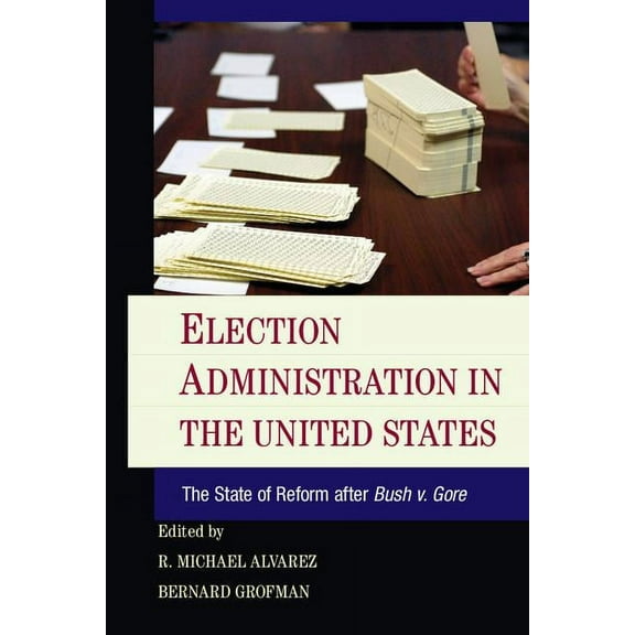 Election Administration in the United States, (Paperback)