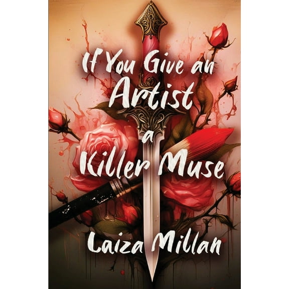 If You Give an Artist a Killer Muse, (Paperback)