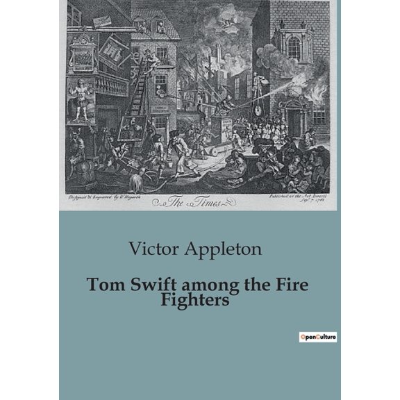 Tom Swift among the Fire Fighters (Paperback)