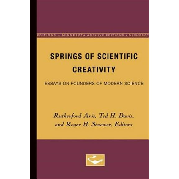 Pre-Owned Springs of Scientific Creativity : Essays on Founders of Modern Science (Paperback)