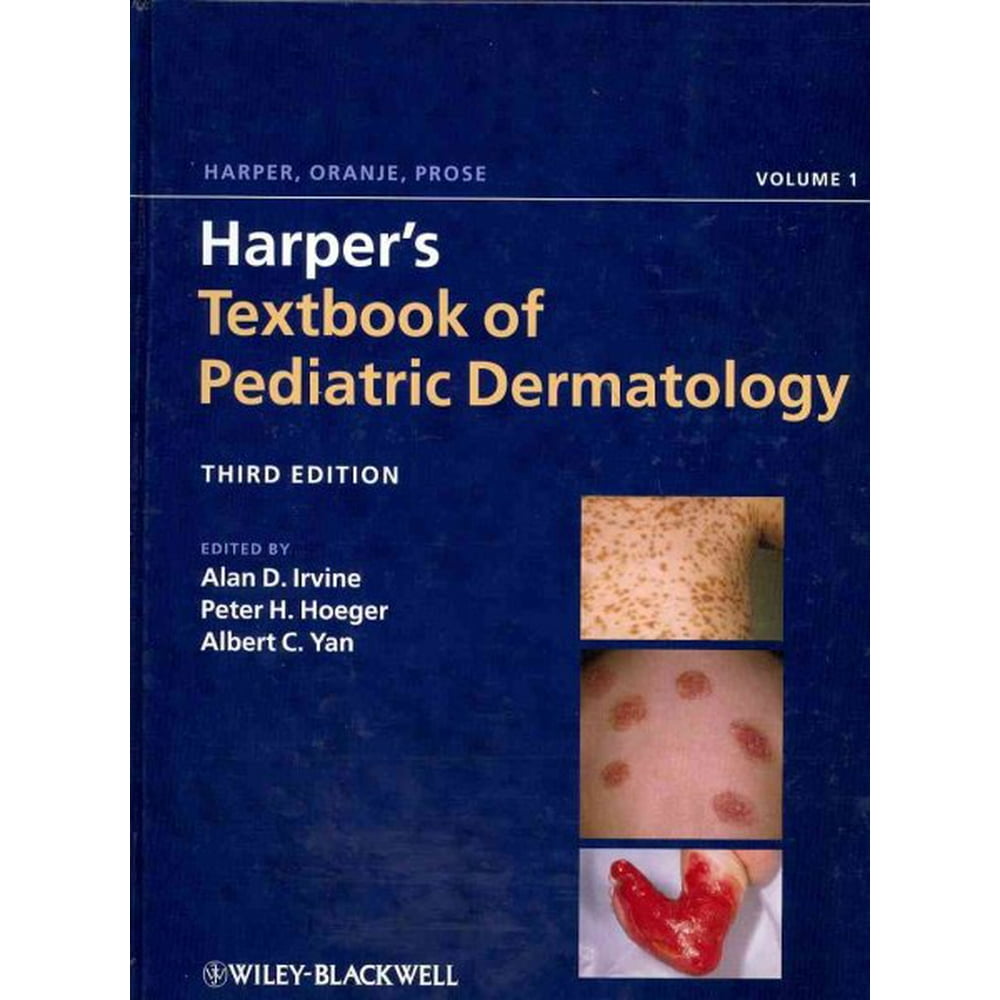 Harper, Textbook of Pediatric Dermatology Harper's Textbook of
