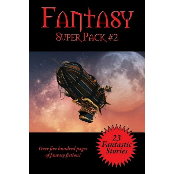 The Fantasy Super Pack #2: A Positronic Book, (Paperback)