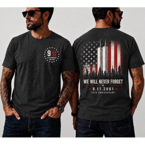 Never Forget 25th Anniversary Patriotic Shirt, 9/11 Anniversary T-Shirt, We Will Never Forget Tee, September 11 Memorial T-Shirt