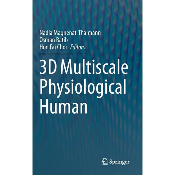 3D Multiscale Physiological Human, (Hardcover)
