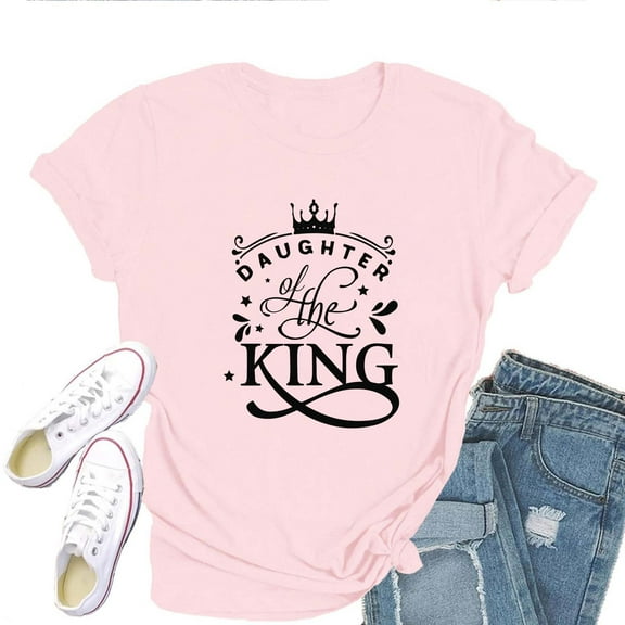 Daughter of the King T-Shirt for Women – Christian Inspirational Faith-Based Graphic Tee, Religious Princess Bible Quote Top