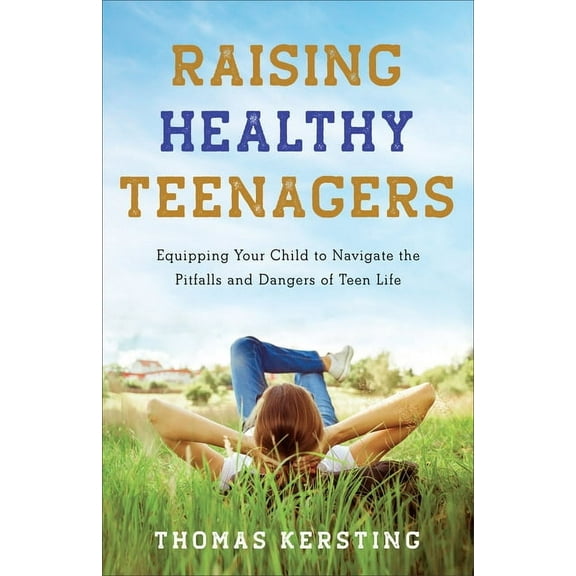 Raising Healthy Teenagers, (Hardcover)