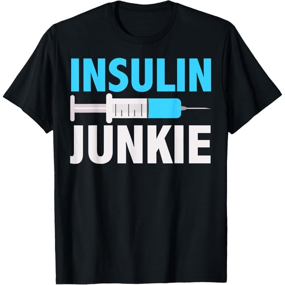 Insulin Junkie Shirt | Cool Prevent Diabetes T-shirt GiftMen's and women's gift, black and white T-shirt, size: Extra large S-4XL