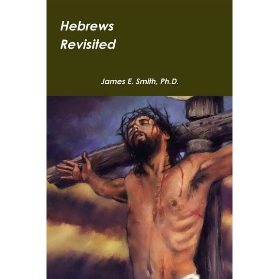 Hebrews Revisited (Paperback)