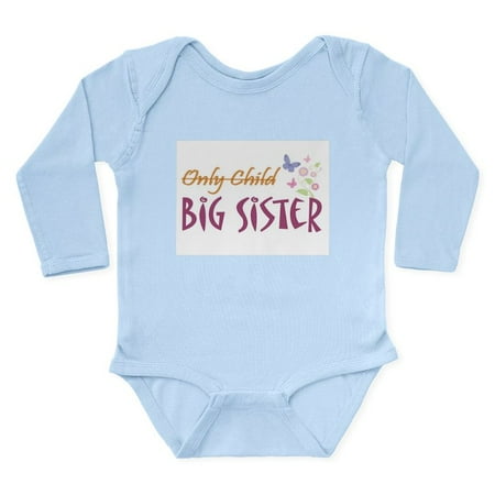 

CafePress - Only Child (New Big Sister) Body Suit - Long Sleeve Infant Bodysuit