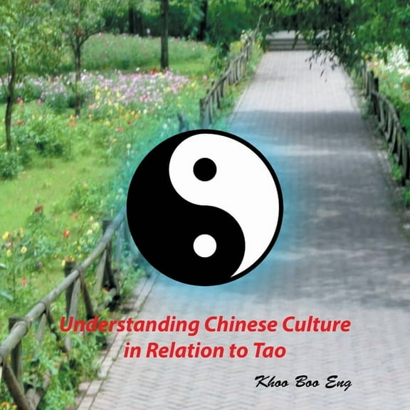 Understanding Chinese Culture in Relation to Tao (Paperback)
