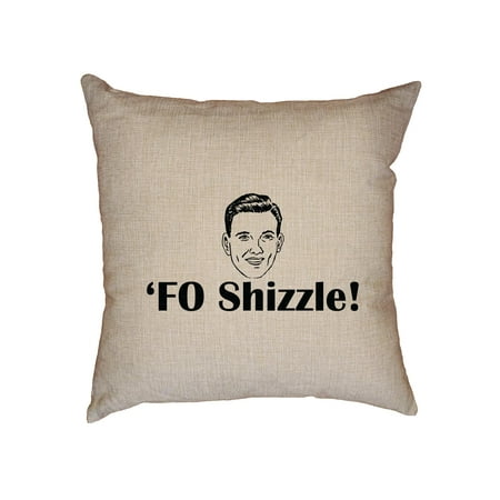 Fo Shizzle Hipster Expression Large Print Decorative Linen Throw Inspiration Hipster Decorative Pillows Fo Shizzle Hipster Expression Large Print Decorative Linen Throw Inspiration Hipster Decorative Pillows