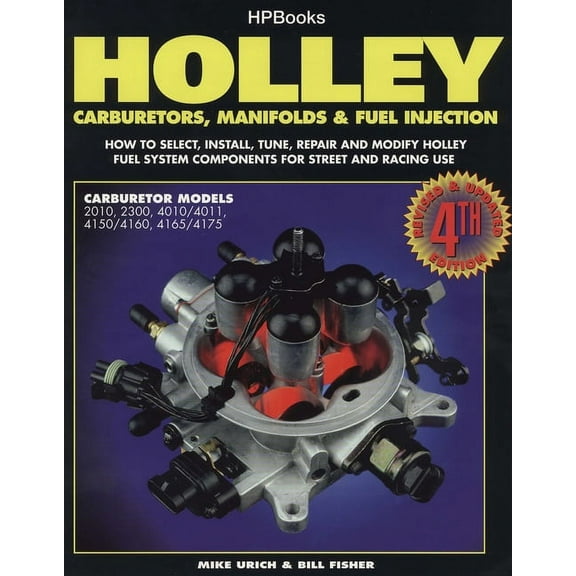 Holley: Carburetors, Manifolds & Fuel Injection (HP1052)