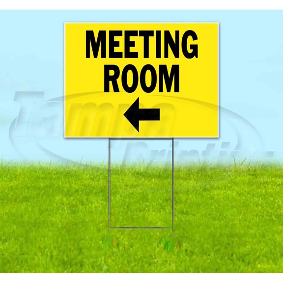 Meeting Room Left (18" x 24") Yard Sign, Includes Metal Step Stake