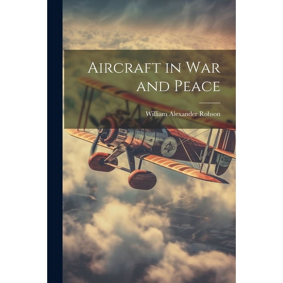 Aircraft in War and Peace (Paperback)