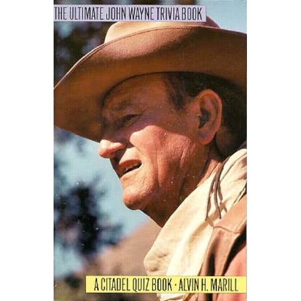 Ultimate John Wayne Trivia Book Walmart Walmart
