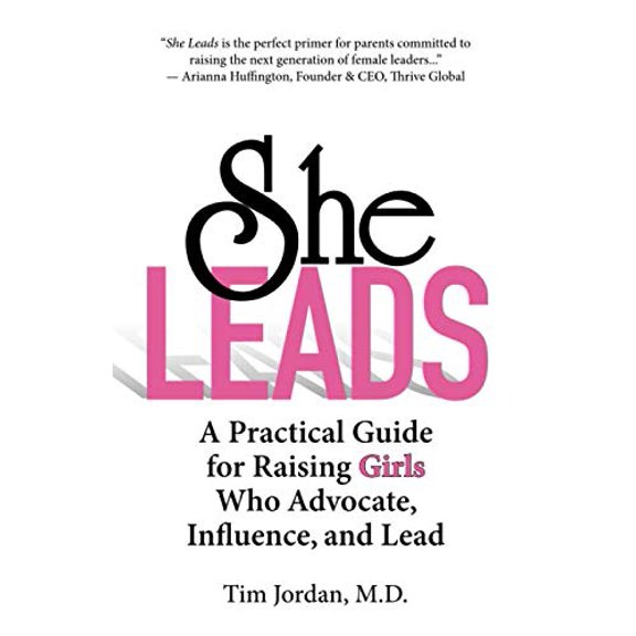 Pre-Owned SHE LEADS: A Practical Guide for Raising Girls Who Advocate, Influence, and Lead, 9780977105144, 0977105148, Paperback,