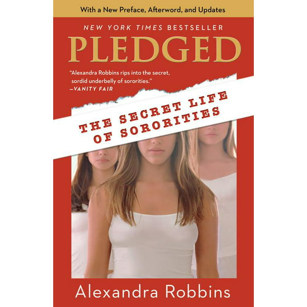 Pledged The Secret Life of Sororities