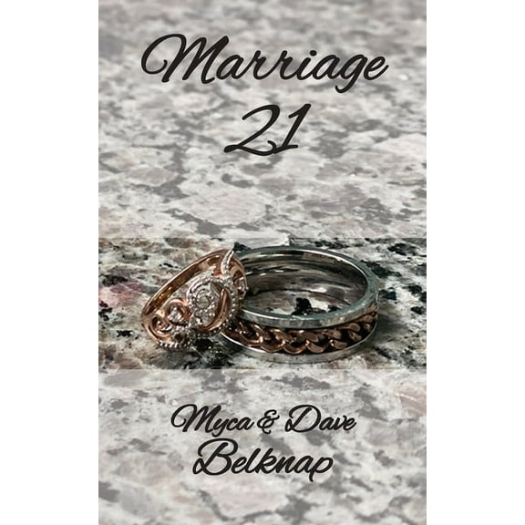 Marriage 21: A Journey Towards Freedom and Deeper Connections, (Paperback)
