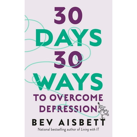 30 Days 30 Ways To Overcome Depression - eBook (Best Way To Overcome Depression)