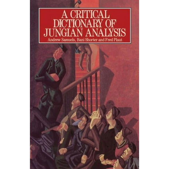 A Critical Dictionary of Jungian Analysis, (Paperback)