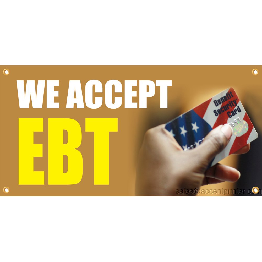We Accept EBT Vinyl Display Banner with Grommets, 2'hx4'w, Full Color