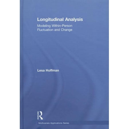 Multivariate Applications Longitudinal Analysis: Modeling Within-Person Fluctuation and Change (Hardcover)