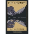 thumbnail image 1 of Pre-Owned The Yosemite - Legacy Edition: Celebrating The Yosemite Valley's Majesty, Natural History, And (Paperback) by John Muir, 1 of 1