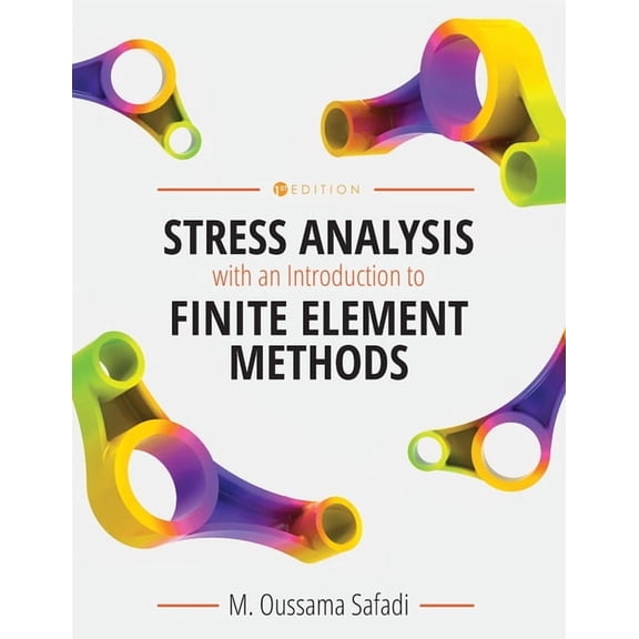 Stress Analysis with an Introduction to Finite Element Methods, (Paperback)