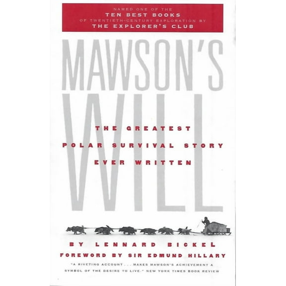 Mawson's Will: The Greatest Polar Survival Story Ever Written, (Paperback)