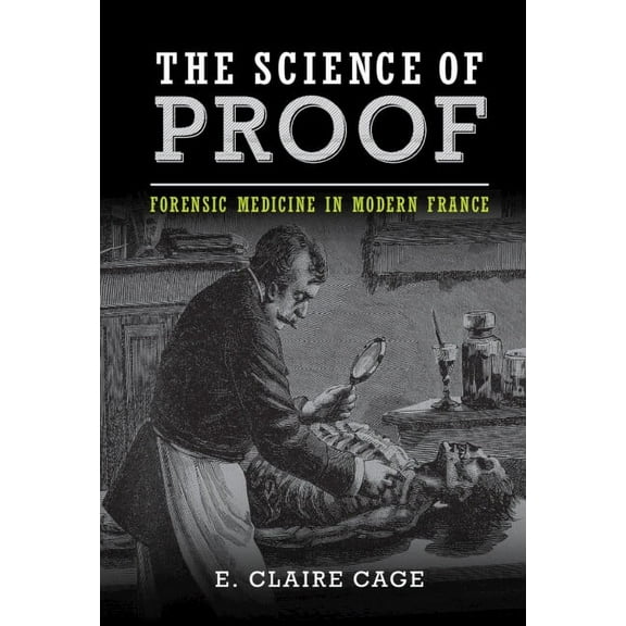 Studies in Legal History The Science of Proof, (Hardcover)