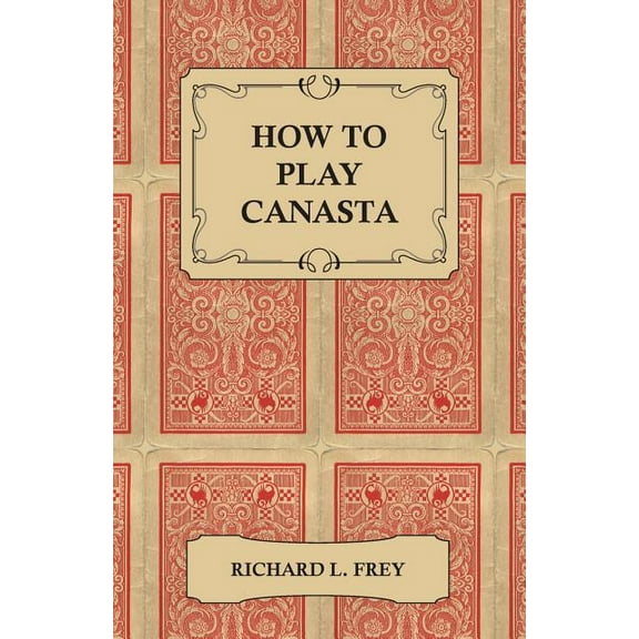 How to Play Canasta (Paperback)