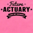 thumbnail image 2 of CafePress - Future Actuary Like My Mommy - Cute Infant Bodysuit Baby Romper - Size Newborn - 24 Months, 2 of 3