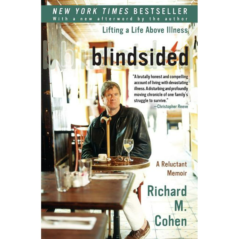 Blindsided : Lifting a Life Above Illness: A Reluctant ...