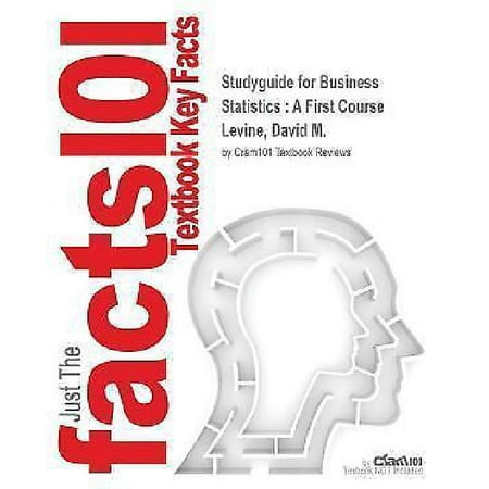 Studyguide For Business Statistics A First Course By Levine David M Isbn 9780321979018 - 