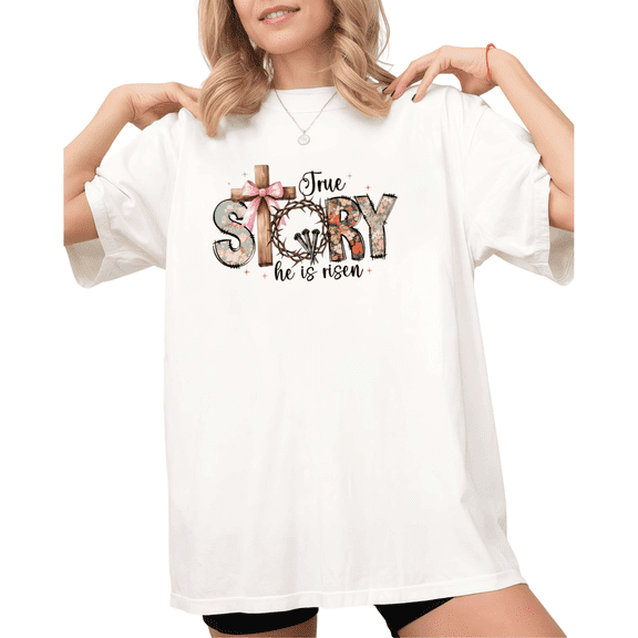 White Print Tshirt Graphic Tees True Story He Is Risen Easter Christian Shirts S-5XL Tops