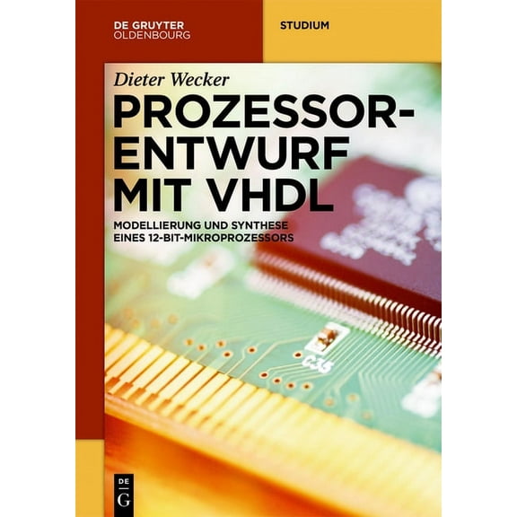 de Gruyter Studium Prozessorentwurf mit VHDL, (Paperback)