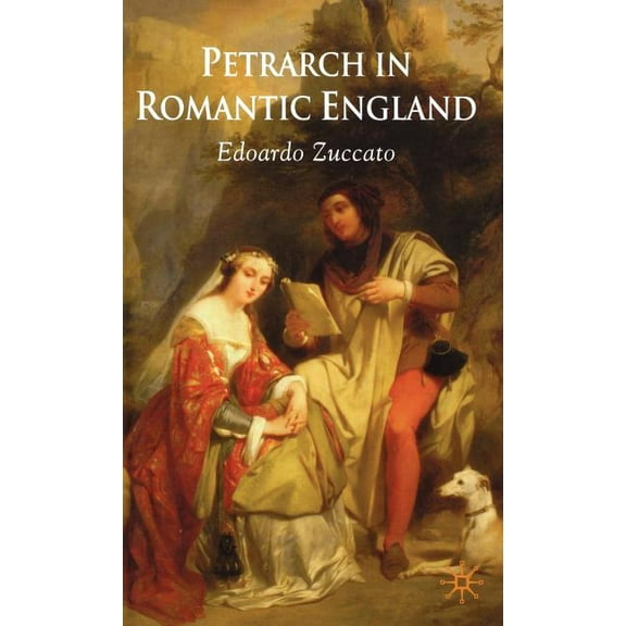 Petrarch in Romantic England, (Hardcover)