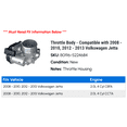 thumbnail image 2 of Throttle Body - Compatible with 2008 - 2010, 2012 - 2013 Volkswagen Jetta 2009, 2 of 2