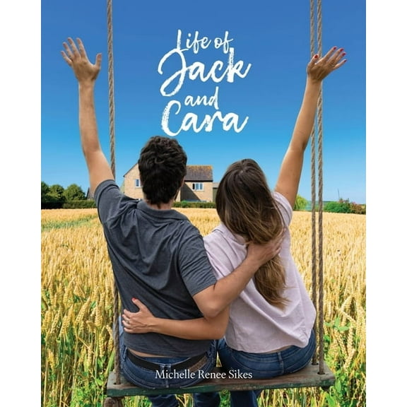 Life of Jack and Cara, (Paperback)