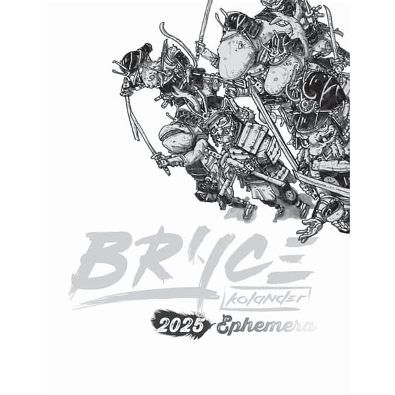 Bryce Kolander 2025 Ephemera, (Paperback)
