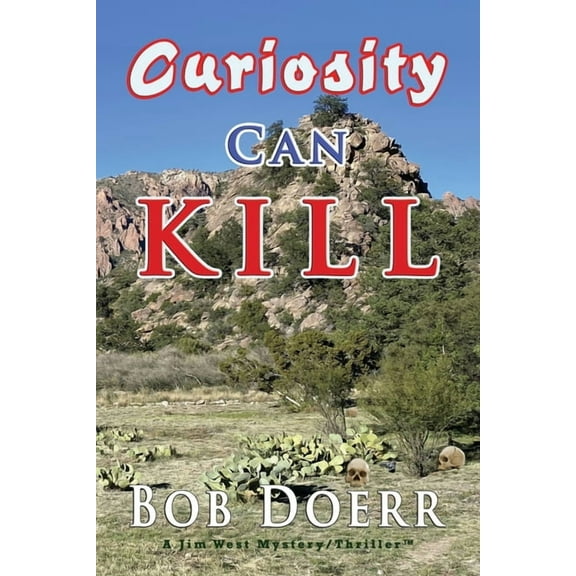 Jim West Mystery/Thriller(tm) Curiosity Can Kill, Book 10, (Paperback)