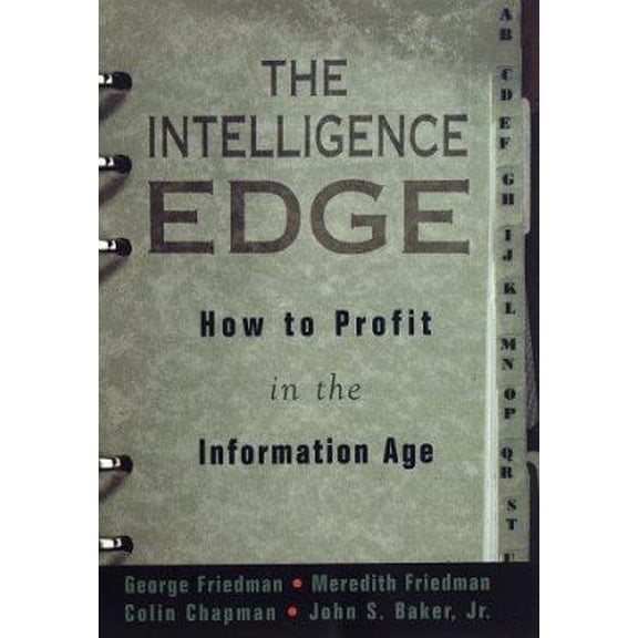 Pre-Owned The Intelligence Edge: How to Profit in the Information Age (Hardcover) 0609600753 9780609600757