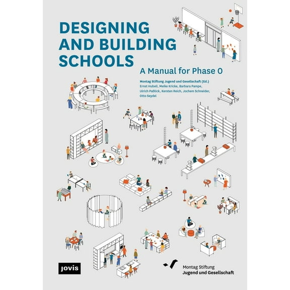 Designing and Building Schools: A Manual for Phase 0, (Paperback)