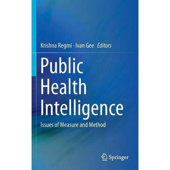Public Health Intelligence: Issues of Measure and Method, (Hardcover)
