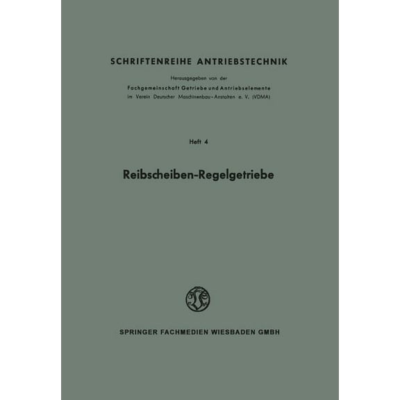 Schriftenreihe Antriebstechnik Reibscheiben-Regelgetriebe, Book 4, (Paperback)