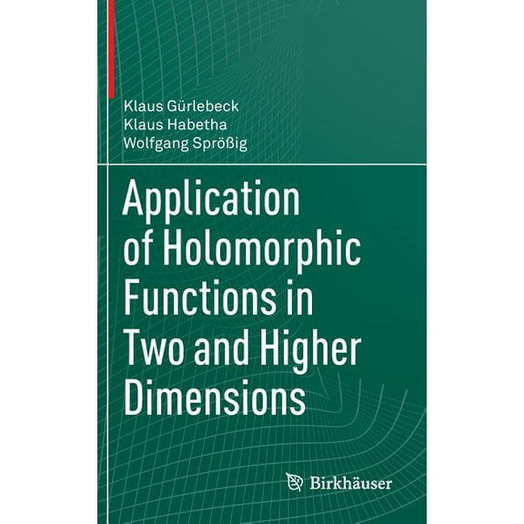 Application of Holomorphic Functions in Two and Higher Dimensions, (Hardcover)