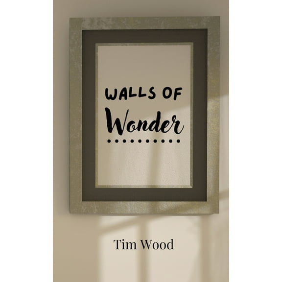 Walls of Wonder, (Paperback)